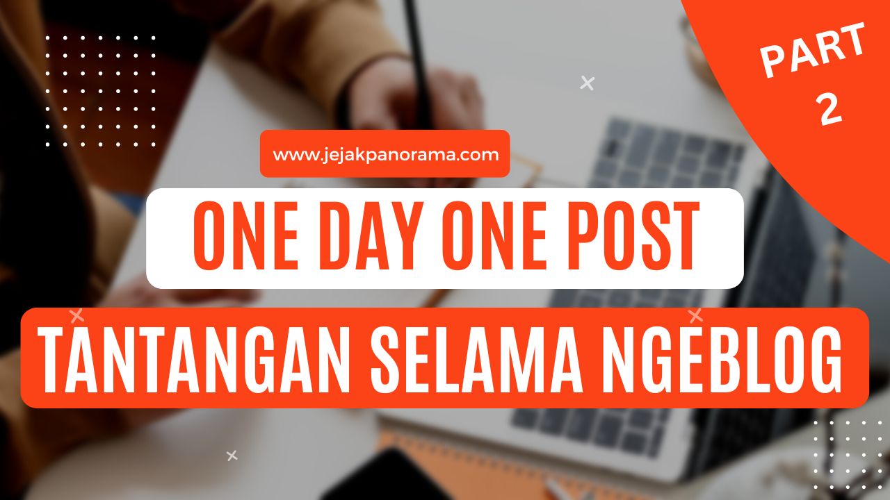 Tantangan Selama Ngeblog